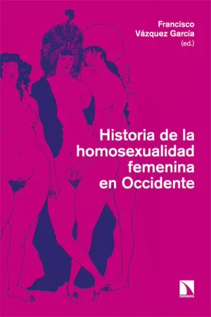HISTORIA DE LA HOMOSEXUALIDAD FEMENINA EN OCCIDENTE