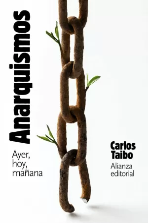 ANARQUISMOS. AYER, HOY Y MAÑANA