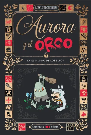 AURORA Y EL ORCO 02: EN EL MUNDO DE LOS ELFOS