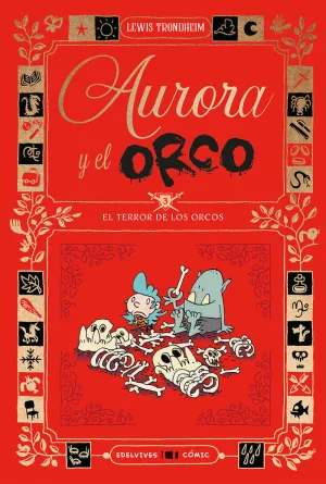 AURORA Y EL ORCO 03: EL TERROR DE LOS ORCOS