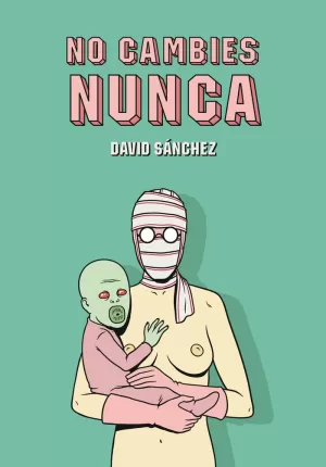 NO CAMBIES NUNCA