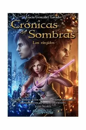 CRÓNICAS DE LAS SOMBRAS. LOS ELEGIDOS