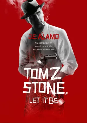 TOM Z STONE 02: LET IT BE