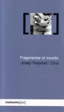 FRAGMENTAR EL MUNDO