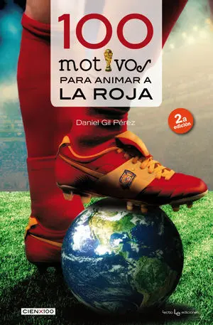 100 MOTIVOS PARA ANIMAR A LA ROJA