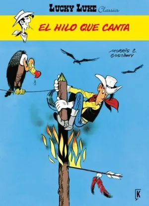 LUCKY LUKE. EL HILO QUE CANTA