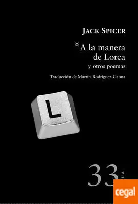 A LA MANERA DE LORCA Y OTROS POEMAS (ED.BILINGÜE)