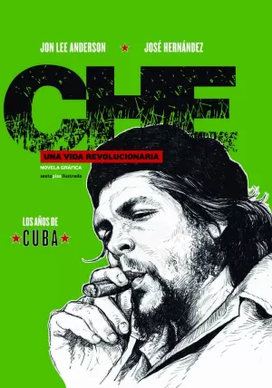 CHE. UNA VIDA REVOLUCIONARIA II