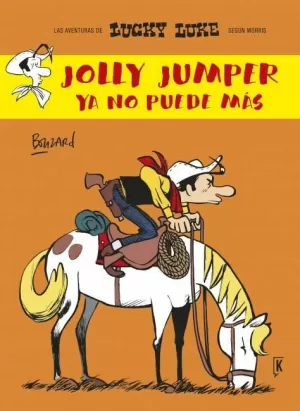 LUCKY LUKE: JOLLY JUMPER YA NO PUEDE MÁS