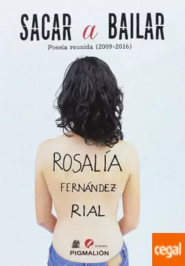 SACAR A BAILAR. POESÍA REUNIDA (2009-2016)