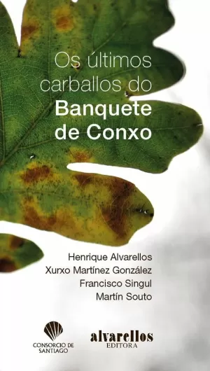OS ÚLTIMOS CARBALLOS DO BANQUETE DE CONXO