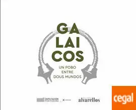 GALAICOS. UN POBO ENTRE DOUS MUNDOS