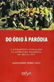 DO ÓDIO À PARÓDIA