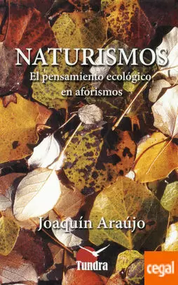 NATURISMOS. EL PENSAMIENTO ECOLÓGICO EN AFORISMOS