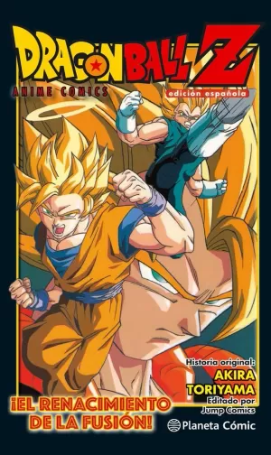 DRAGON BALL Z : EL RENACIMIENTO DE LA FUSIÓN