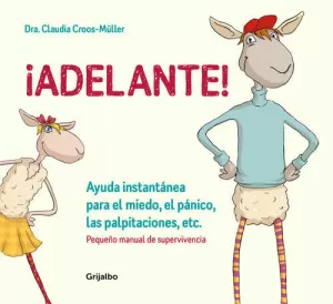 ADELANTE! AYUDA INSTANTÁNEA PARA EL MIEDO, EL PÁNICO , LAS PALPITACIONES, ETC.