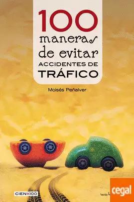 100 MANERAS DE EVITAR ACCIDENTES DE TRÁFICO