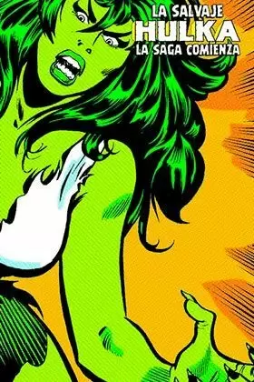 LA SALVAJE HULKA: LA SAGA COMIENZA