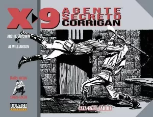 X-9. AGENTE SECRETO CORRIGAN (1968-1970): CAZA EN EL CARIBE