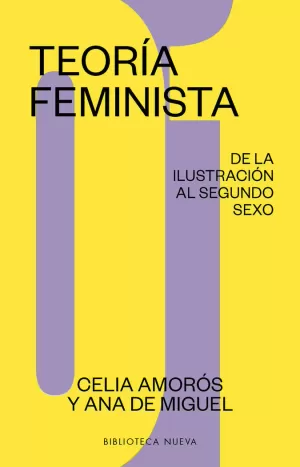 TEORÍA FEMINISTA 01: DE LA ILUSTRACIÓN AL SEGUNDO SEXO