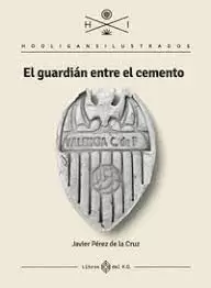 EL GUARDIÁN ENTRE EL CEMENTO