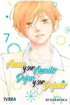 AMAR Y SER AMADO, DEJAR Y SER DEJADO 07