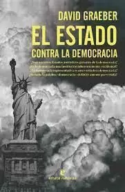 EL ESTADO CONTRA LA DEMOCRACIA