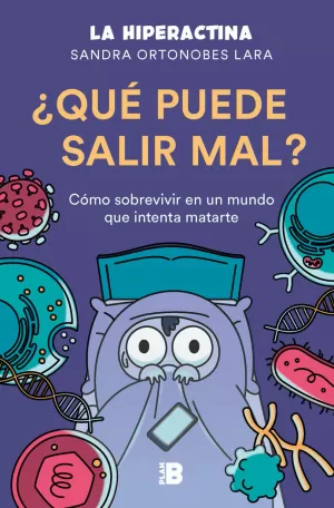 QUÉ PUEDE SALIR MAL?