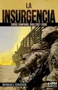 LA INSURGENCIA. SURGE CAMPAING 2007 2008