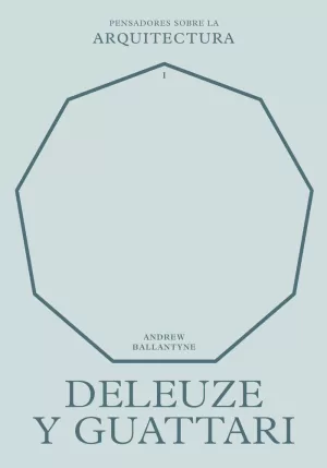 DELEUZE Y GUATTARI SOBRE LA ARQUITECTURA