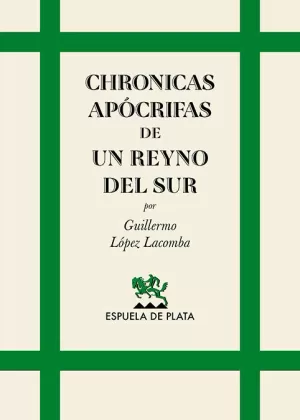 CHRONICAS APOCRIFAS DE UN REYNO DEL SUR