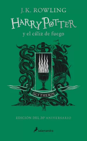 HARRY POTTER Y EL CÁLIZ DE FUEGO (EDICIÓN SLYTHERIN DEL 20º ANIVERSARIO)