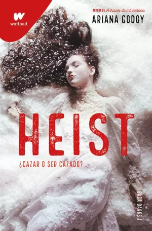 HEIST. CAZAR O SER CAZADO?