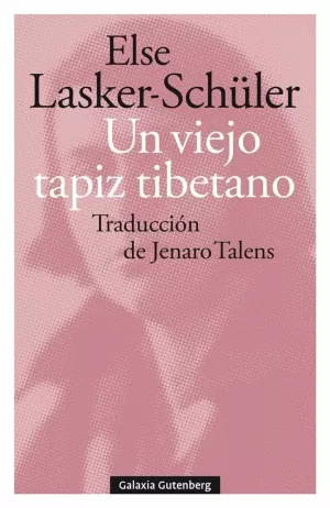 UN VIEJO TAPIZ TIBETANO (Y OTROS POEMAS DE AMOR)