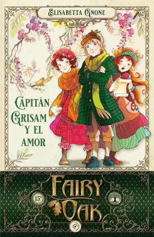 FAIRY OAK 04. CAPITÁN GRISAM Y EL AMOR