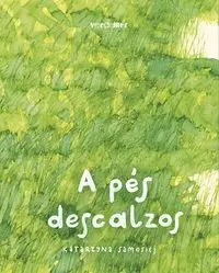 A PÉS DESCALZOS