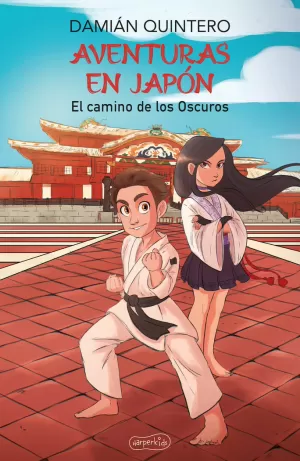 AVENTURAS EN JAPÓN. EL CAMINO DE LOS OSCUROS
