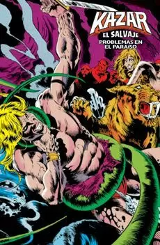 KAZAR EL SALVAJE: PROBLEMAS EN EL PARAÍSO