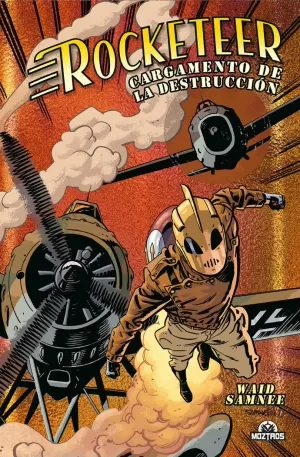 ROCKETEER: CARGAMENTO DE LA DESTRUCCIÓN (ED. METAL)