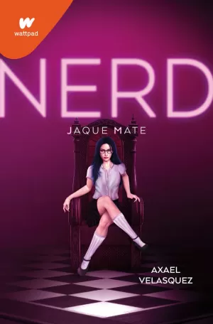NERD 02. JAQUE MATE