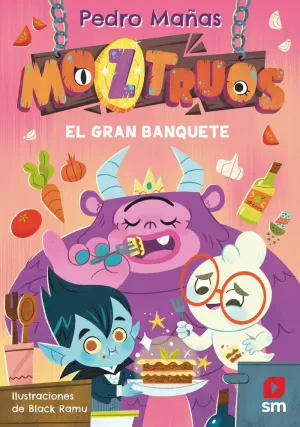 MOZTRUOS 02: EL GRAN BANQUETE