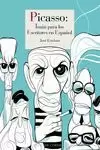 PICASSO: IMAN DE LOS ESCRITORES EN ESPAÑOL