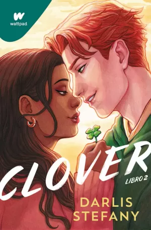 CLOVER 02. SOY TU TRÉBOL