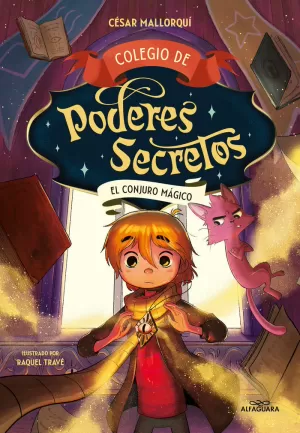 COLEGIO DE PODERES SECRETOS 02: EL CONJURO MÁGICO