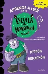 APRENDER A LEER EN LA ESCUELA DE MONSTRUOS 09. TORPON Y BONACH