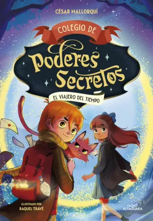 COLEGIO DE PODERES SECRETOS 03. EL VIAJERO DEL TIEMPO