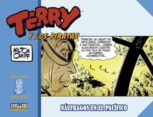 TERRY Y LOS PIRATAS 1944-1945: NÁUFRAGOS EN EL PACÍFICO