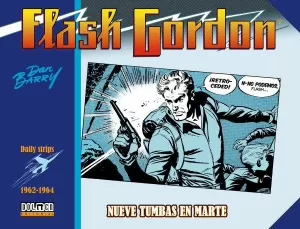 FLASH GORDON 1962-1964: NUEVE TUMBAS EN MARTE