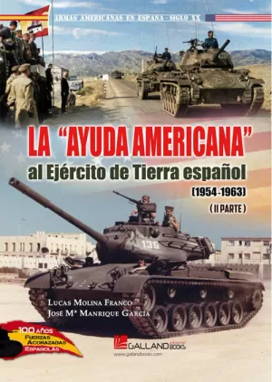 LA AYUDA AMERICANA AL EJERCITO DE TIERRA ESPAÑOL II
