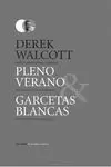PLENO VERANO/ GARCETAS BLANCAS
